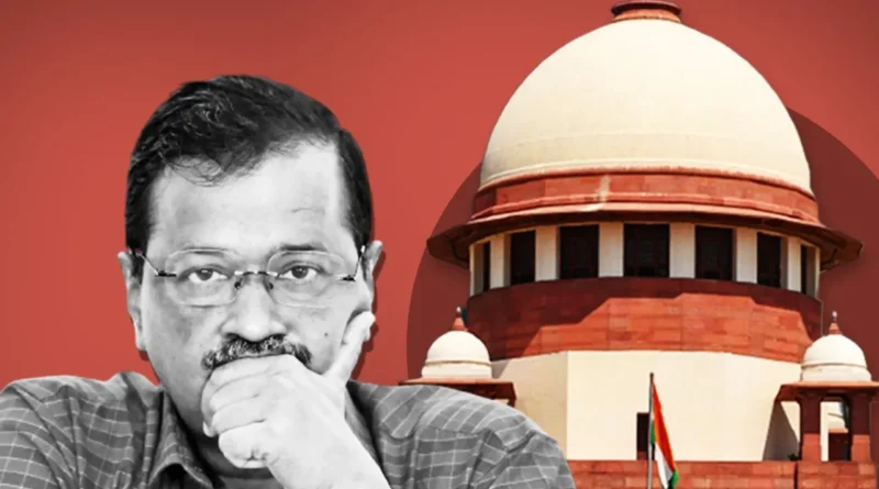 केजरीवाल को लगा झटका,सुप्रीम कोर्ट ने अंतरिम जमानत बढ़ाने से किया इनकार