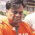 CBI COURT AWARDS SEVEN YEARS IMPRISONMENT TO CHOTA RAJAN FOR FRAUDULENTLY OBTAINING PASSPORT